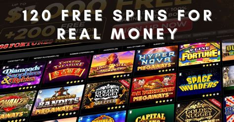 120 free spins real cash.